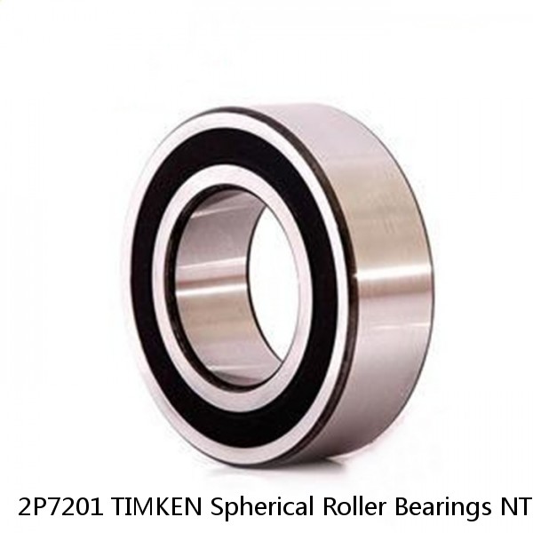 2P7201 TIMKEN Spherical Roller Bearings NTN