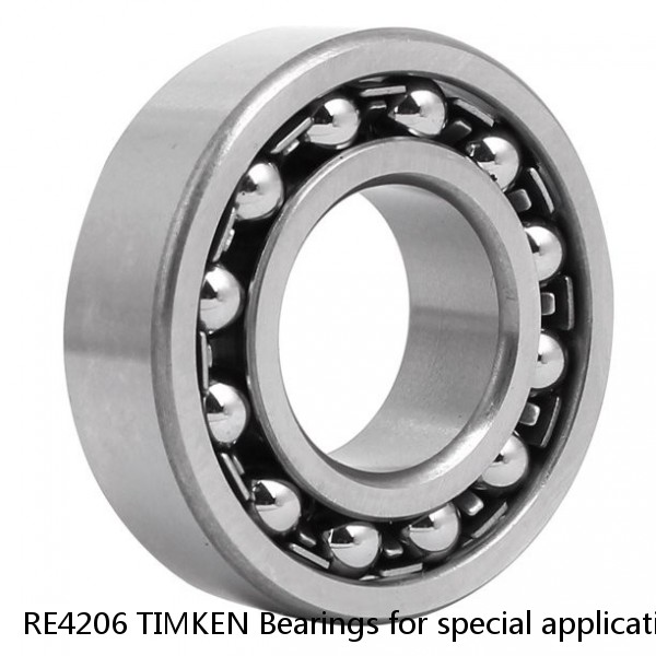 RE4206 TIMKEN Bearings for special applications NTN 