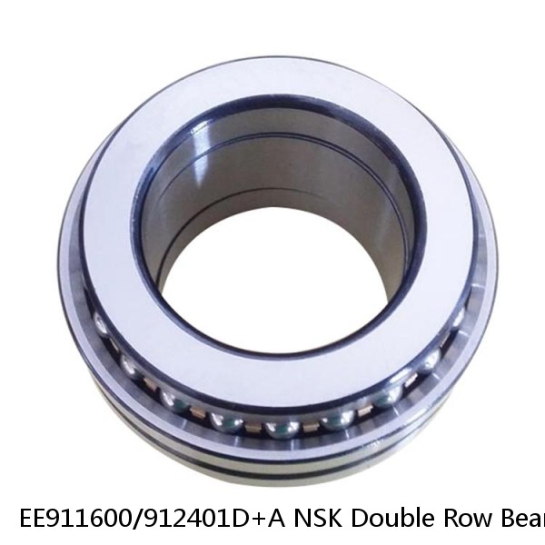 EE911600/912401D+A NSK Double Row Bearings NTN 