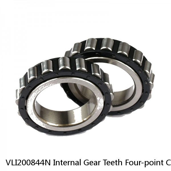 VLI200844N Internal Gear Teeth Four-point Contact Ball Slewing Bearing