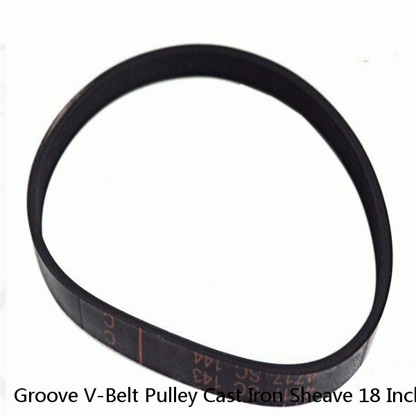 Groove V-Belt Pulley Cast Iron Sheave 18 Inch Belt Pulleys Gg25