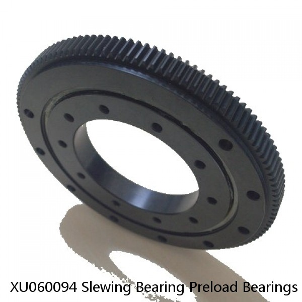 XU060094 Slewing Bearing Preload Bearings