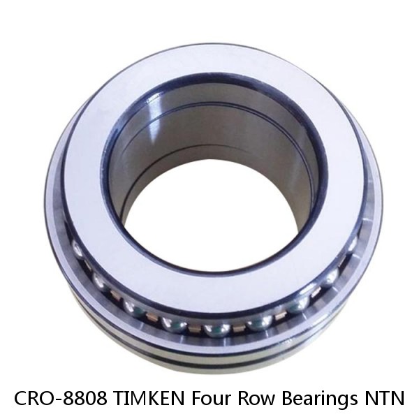 CRO-8808 TIMKEN Four Row Bearings NTN  #1 small image
