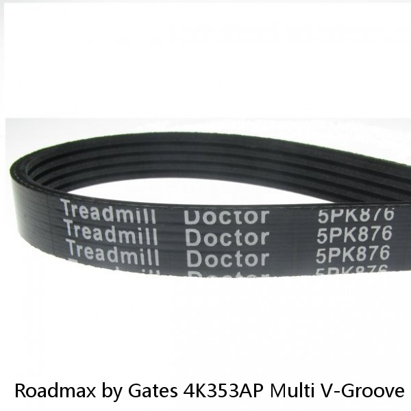 Roadmax by Gates 4K353AP Multi V-Groove Belt #1 small image
