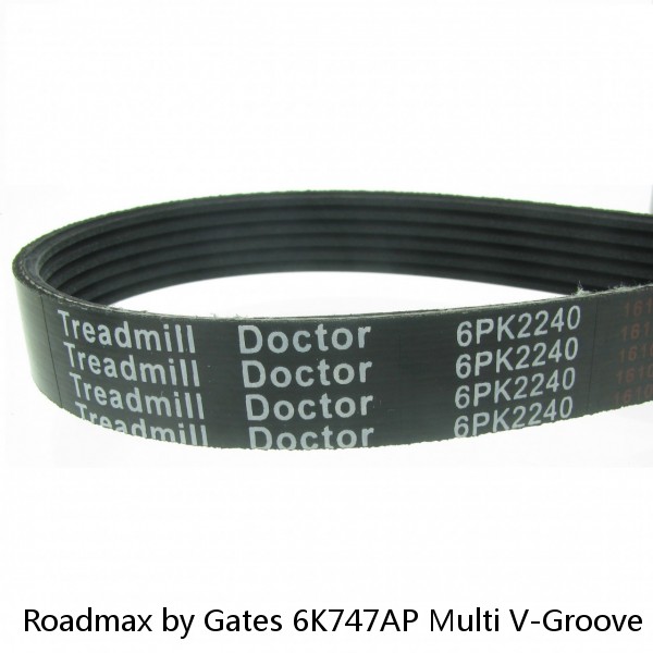 Roadmax by Gates 6K747AP Multi V-Groove Belt #1 image