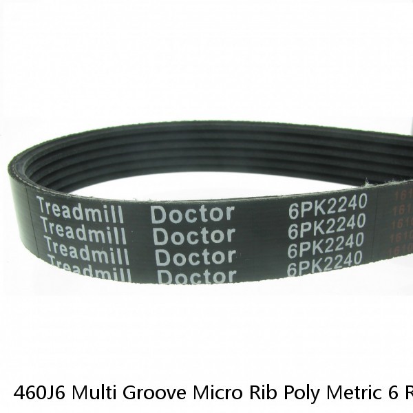 460J6 Multi Groove Micro Rib Poly Metric 6 Ribbed V Belt 460-J-6 460 J 6 #1 image